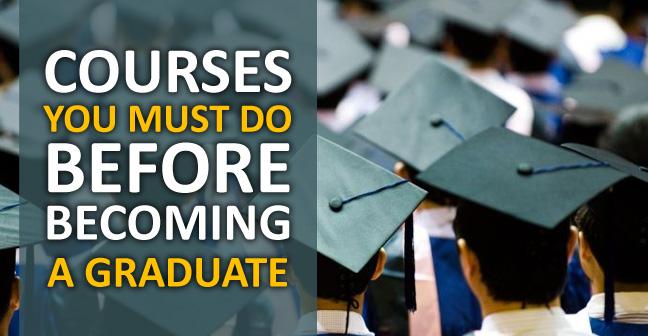 courses-you-must-do-before-becoming-a-graduate