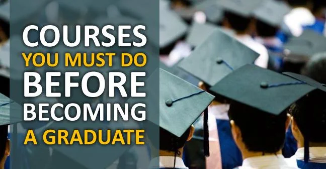 courses-you-must-do-before-becoming-a-graduate