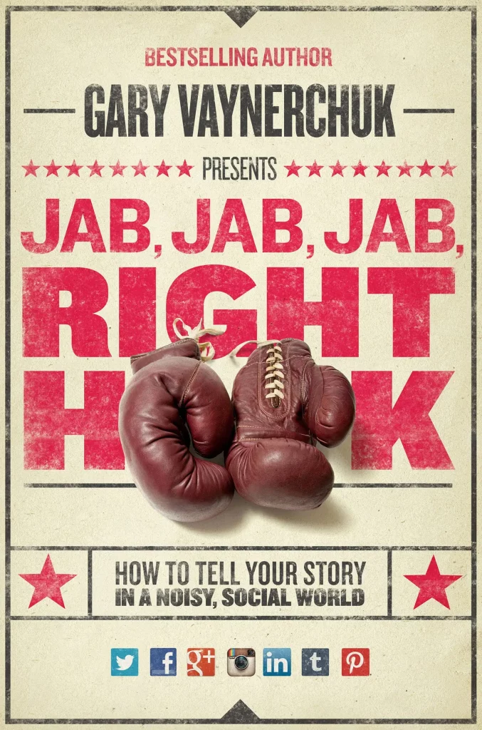 digital marketing books - Jab, Jab, Jab, Right Hook